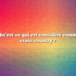 Question : Qu’est-ce qui est considéré comme un vol de cross-country ?